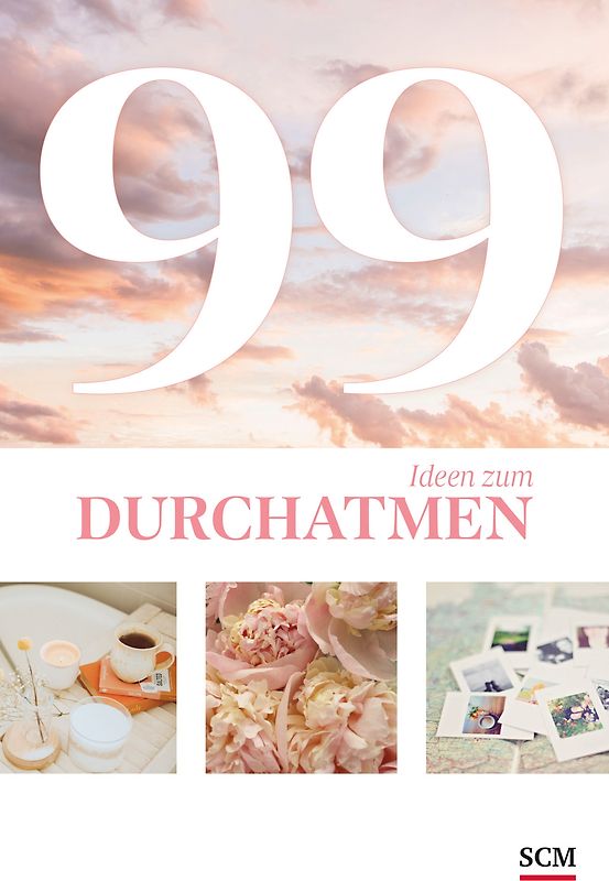 99 Ideen zum Durchatmen