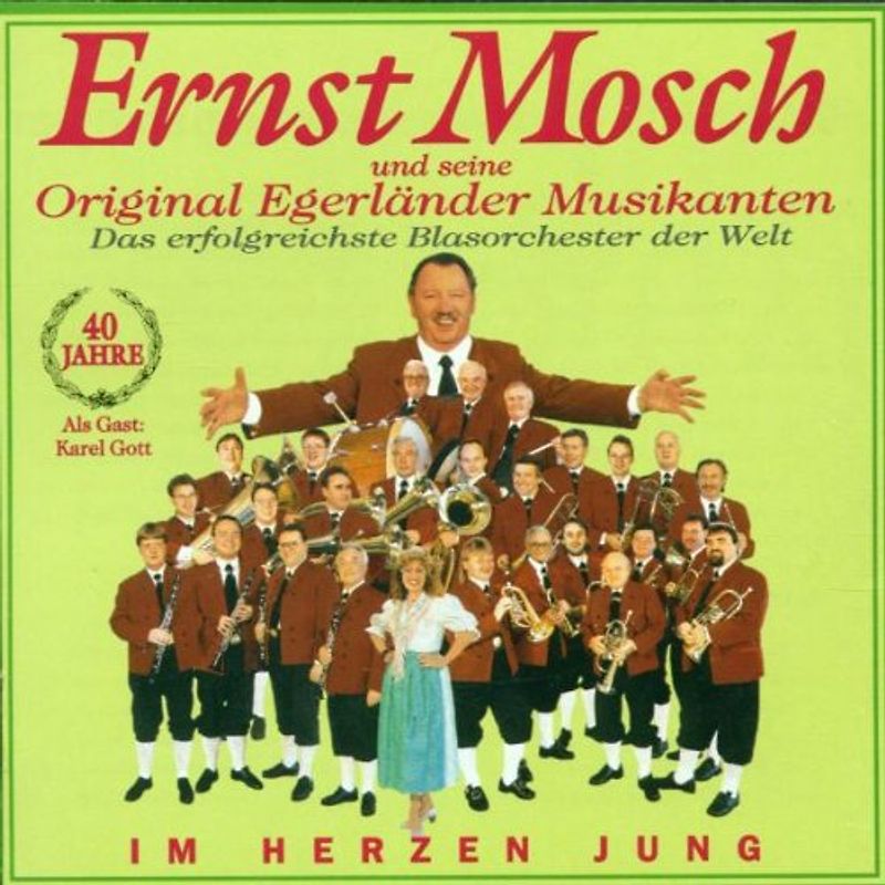 Ernst Mosch - Im Herzen Jung