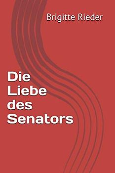 Die Liebe des Senators