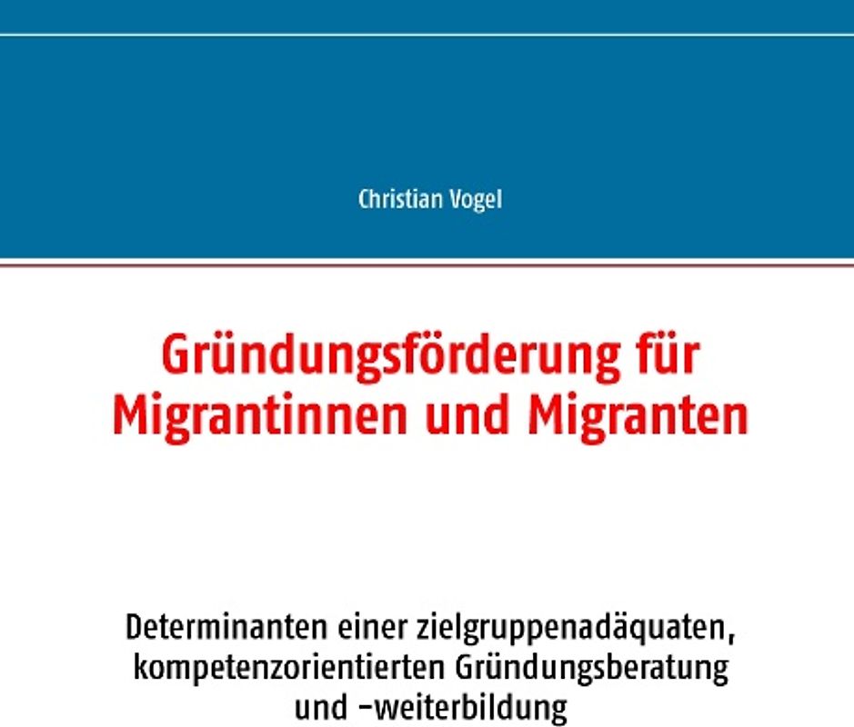 Gründungsförderung für Migrantinnen und Migranten
