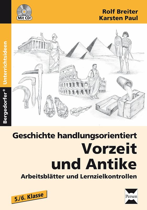 Geschichte handlungsorientiert: Vorzeit und Antike