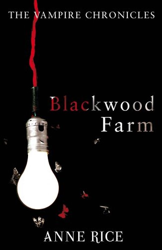 Blackwood Farm (Vampire Chronicles 09)
