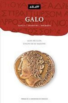 Galo : lengua, escritura y epigrafía