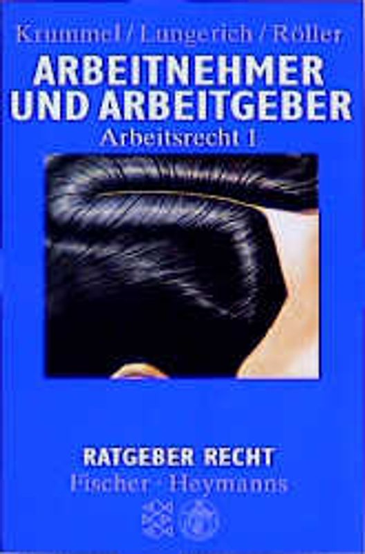 Arbeitsrecht - Arbeitnehmer und Arbeitgeber