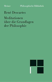 Meditationen über die Grundlagen der Philosophie
