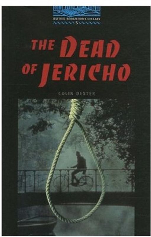 The Dead of Jericho: 1800 Headwords (Oxford Bookworms Library)