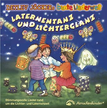 Laternentanz und Lichterglanz: Stimmungsvolle Lieder rund um die Lichter- und Laternenzeit