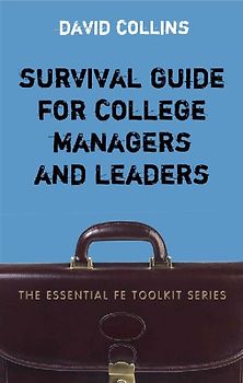 Survival Guide for College Managers and Leaders