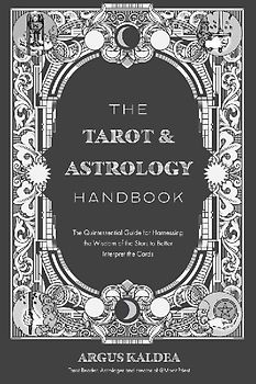 The Tarot & Astrology Handbook