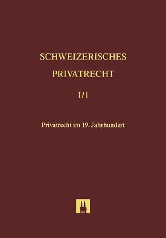 Bd. I/1: Privatrecht im 19. Jahrhundert