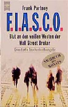 F.I.A.S.C.O. Blut an den weissen Westen der Wall Street Broker