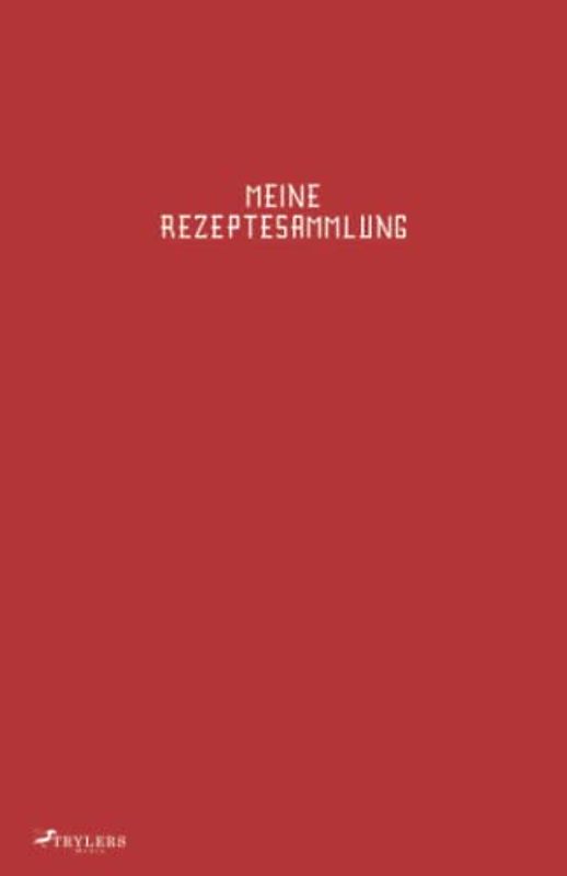 TRYLERS - Meine Rezeptesammlung: Rot