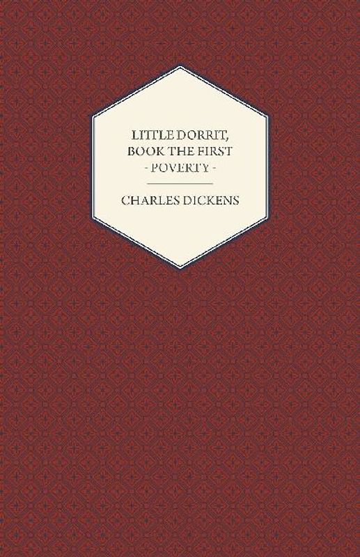 Little Dorrit, Book the First - Poverty