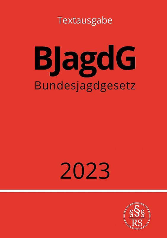 Bundesjagdgesetz - BJagdG 2023