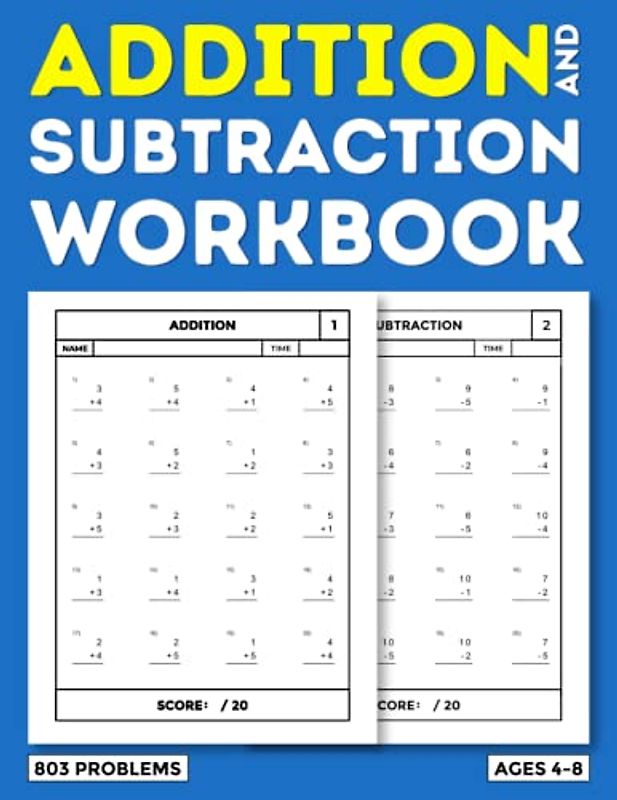 Addition and Subtraction Workbook: 803 problems with its solutions to practice digits, for kids ages 4-8