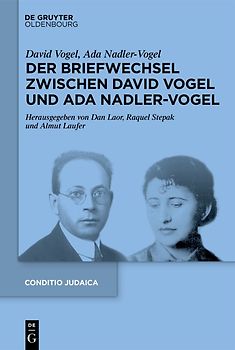 Der Briefwechsel zwischen David Vogel und Ada Nadler-Vogel