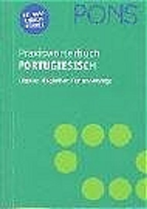 PONS Praxiswörterbuch Portugiesisch. Portugiesisch-Deutsch /Deutsch-Portugiesisch