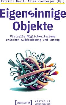 Eigensinnige Objekte