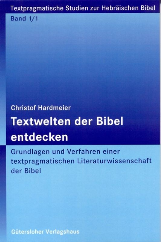 Textwelten der Bibel entdecken