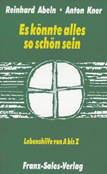 Es könnte alles so schön sein