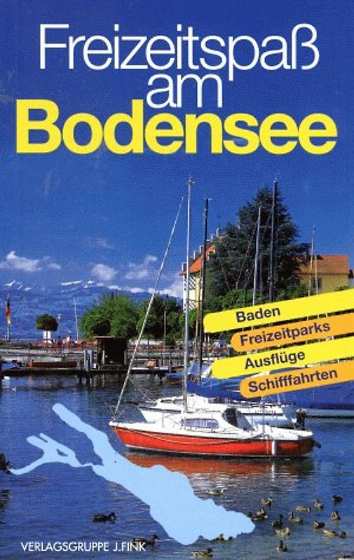 Freizeitspass am Bodensee. Baden, Freizeitparks, Ausflüge, Schifffahrten