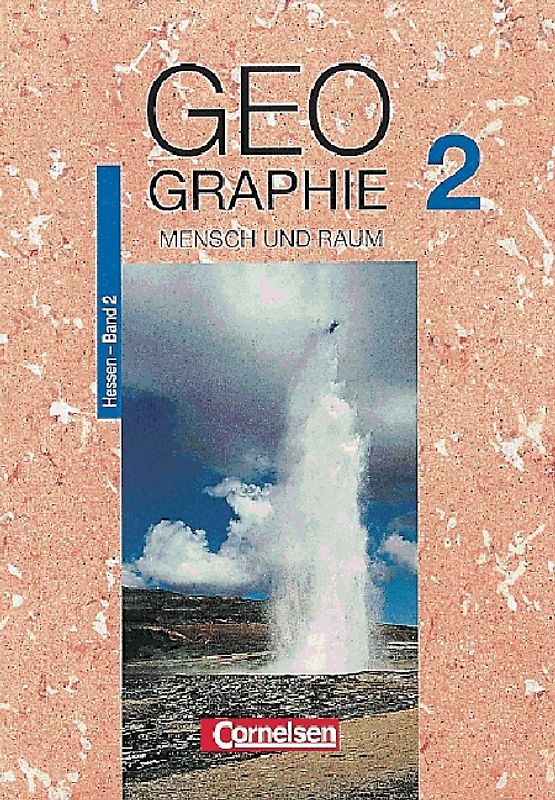 Mensch und Raum - Geographie Hessen / Band 2: 7./8. Schuljahr - Schülerbuch