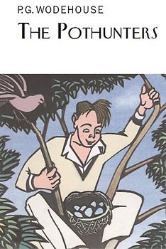 Pothunters (Everyman Library) - P. G. Wodehouse