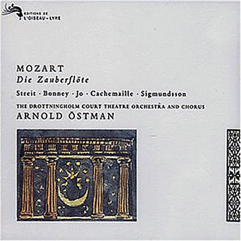 The Drottningholm Court Theatre Orchestra and Chorus - Mozart: Die Zauberflöte (Gesamtaufnahme) (Aufnahme Stockholm 1992)