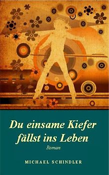 Du einsame Kiefer fällst ins Leben