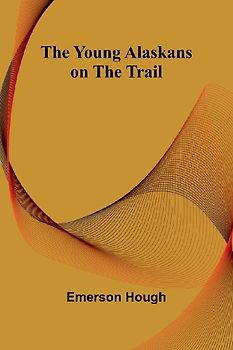 The Young Alaskans on the Trail