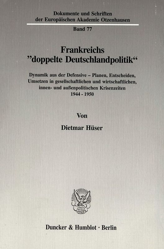 Frankreichs "doppelte Deutschlandpolitik".