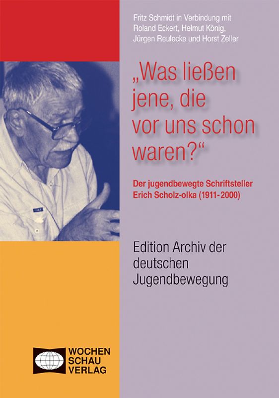 "Was ließen jene, die vor uns schon waren?"