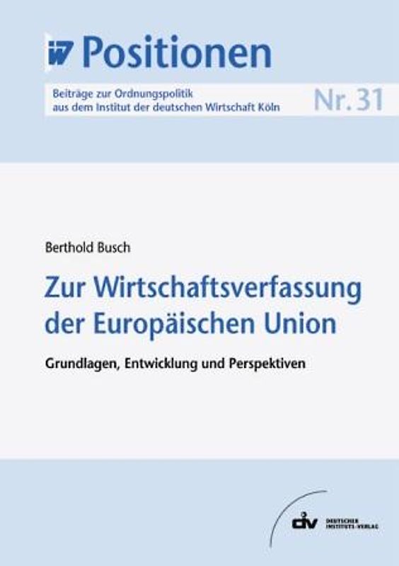 Zur Wirtschaftsverfassung der Europäischen Union