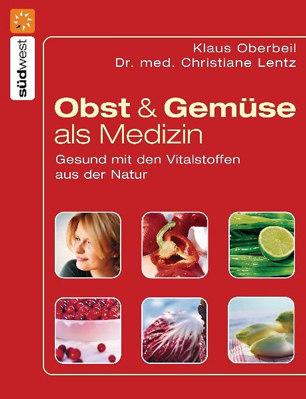 Obst und Gemüse als Medizin