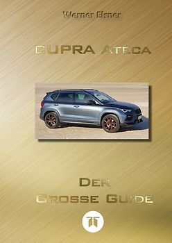 CUPRA Ateca – Der große Guide (SW)