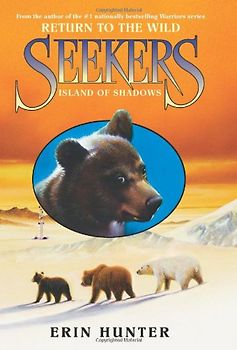 Seekers: Return to the Wild #1: Island of Shadows - Hunter, Erin