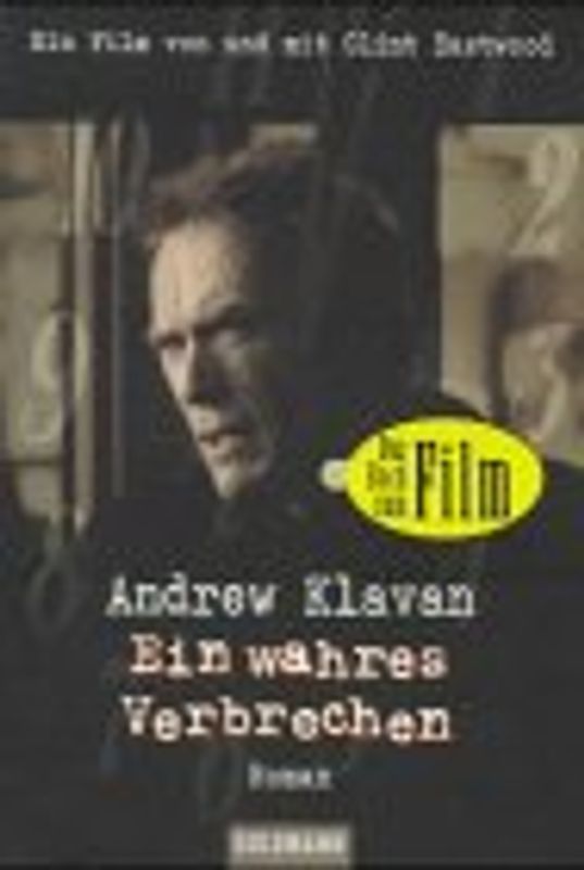 Ein wahres Verbrechen. Ein Film von und mit Clint Eastwood.