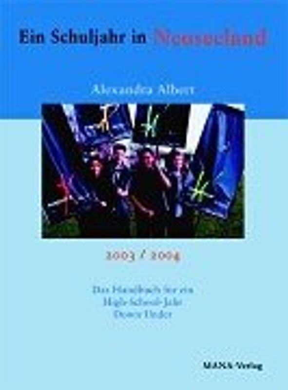 Ein Schuljahr in Neuseeland