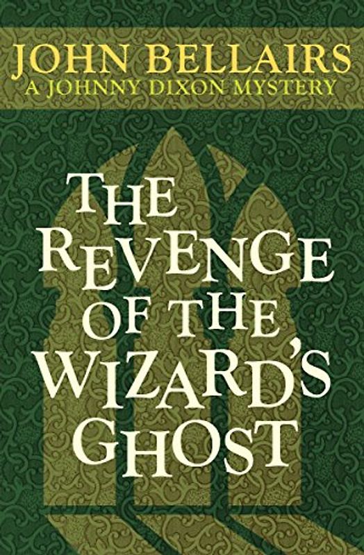 Revenge of the Wizard's Ghost (Johnny Dixon)