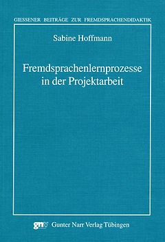 Fremdsprachenlernprozesse in der Projektarbeit