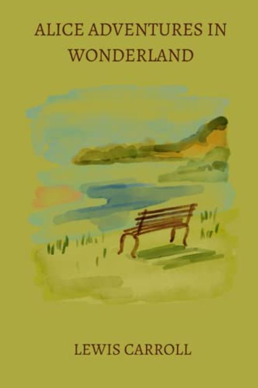 alice adventures in wonderland by Lewis Carroll