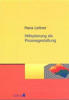 Hilfeplanung als Prozessgestaltung