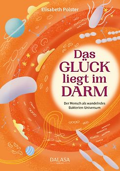 Das Glück liegt im Darm