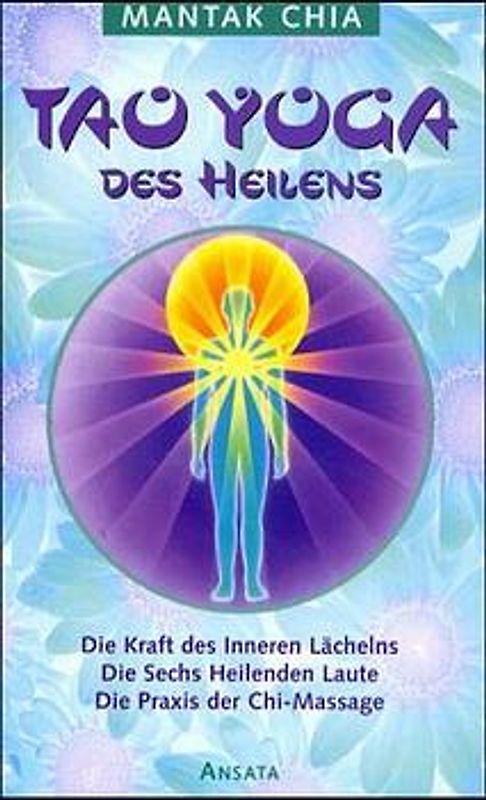Tao Yoga des Heilens