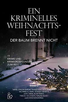 EIN KRIMINELLES WEIHNACHTSFEST - DER BAUM BRENNT NICHT