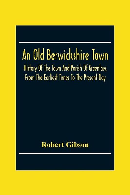 An Old Berwickshire Town