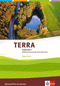 TERRA Erdkunde 1. Differenzierende Ausgabe Rheinland-Pfalz, Saarland