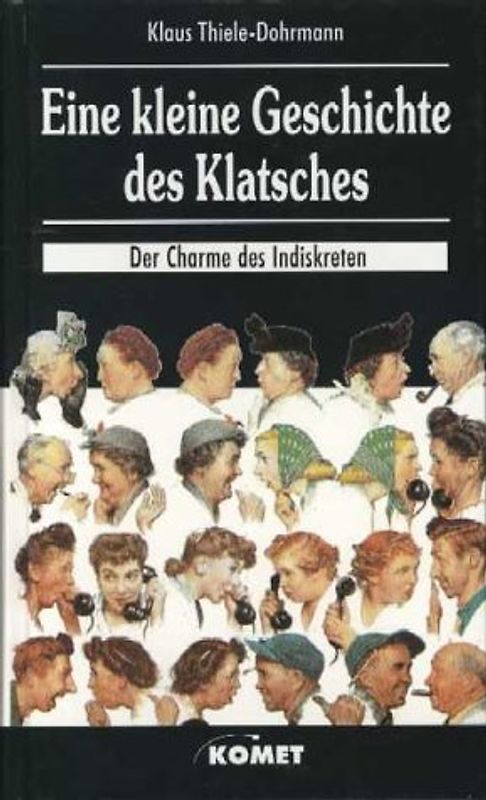 Eine kleine Geschichte des Klatsches