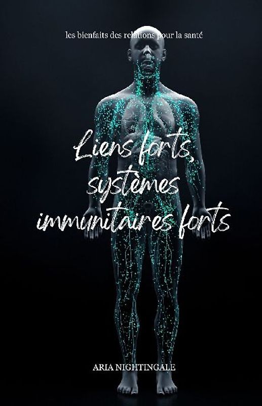 Liens forts, systèmes immunitaires forts