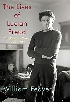 The Lives of Lucian Freud: The Restless Years
